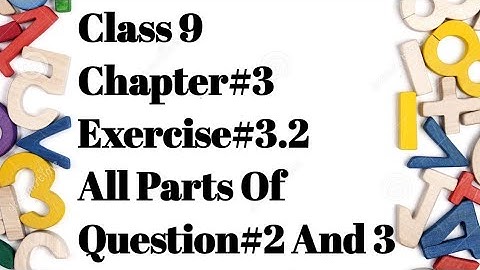 Class 9 Math-Chapter 3-Exercise 3.2, all parts of Q#2,3 /@MathpointwithRameen