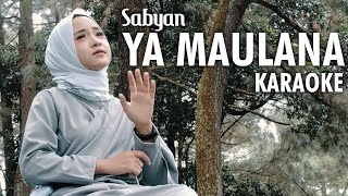 Sabyan - Ya Maulana (Karaoke Version) screenshot 4