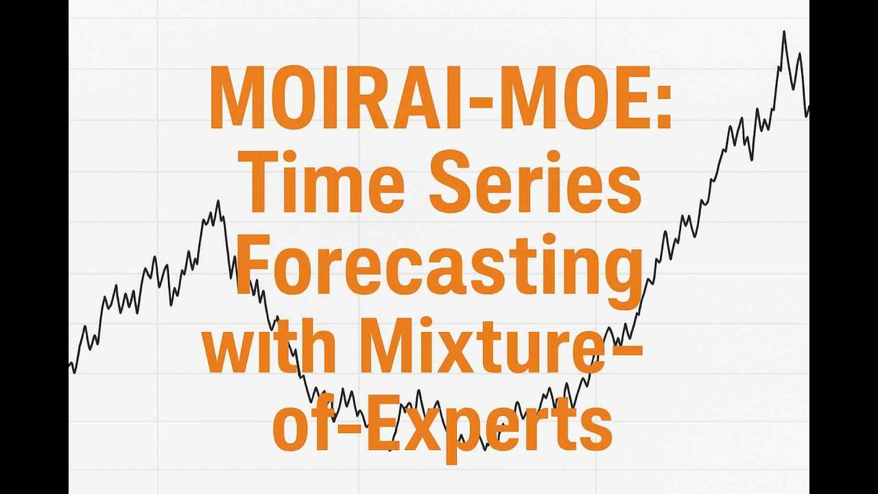 MOIRAI-MOE: Time Series Forecasting with Mixture-of-Experts. MoE - time ...