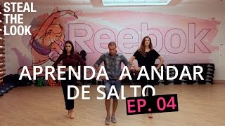 Aprenda a andar de salto com o instrutor das Top models - Ep.4 | STEAL THE LOOK