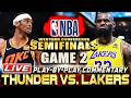 🔴NBA LIVE |Lakers vs Okc Thunder Game 2 Commentary & Play-by-play