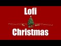 Lofi Christmas Songs 2020 🎅 No Copyright Lofi & Chillhop Christmas Beats 🎅 Christmas Lofi Hip Hop