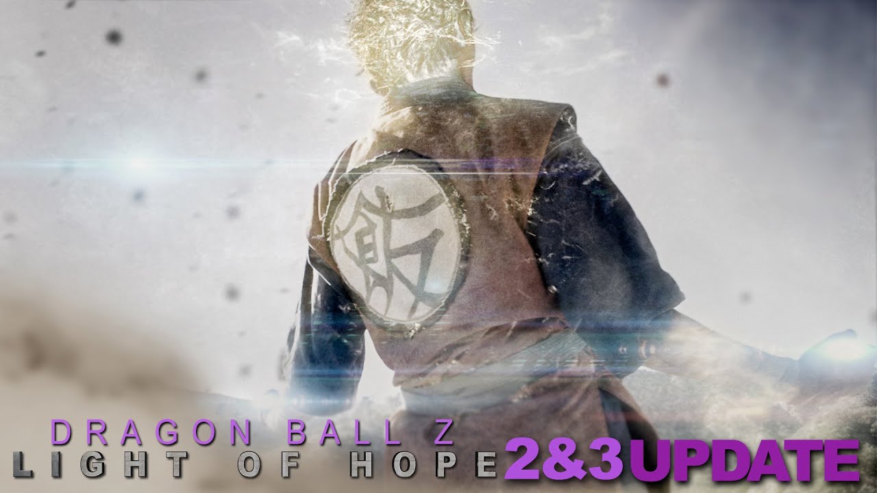 Dragon Ball Z: Light of Hope 2 & 3 (New Live Action Film) 