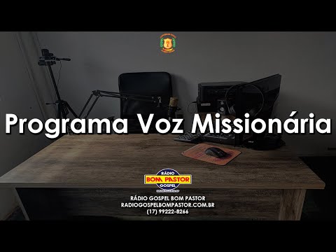 Programa Voz Missionária Programa Voz Missionária