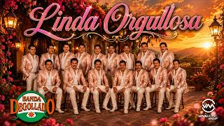 LINDA ORGULLOSA - BANDA DEGOLLADO