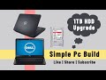 Laptop HDD Upgrade | How to Upgrade HDD in Laptop | Upgrade Laptop Hard Disk | Simple Pc Build