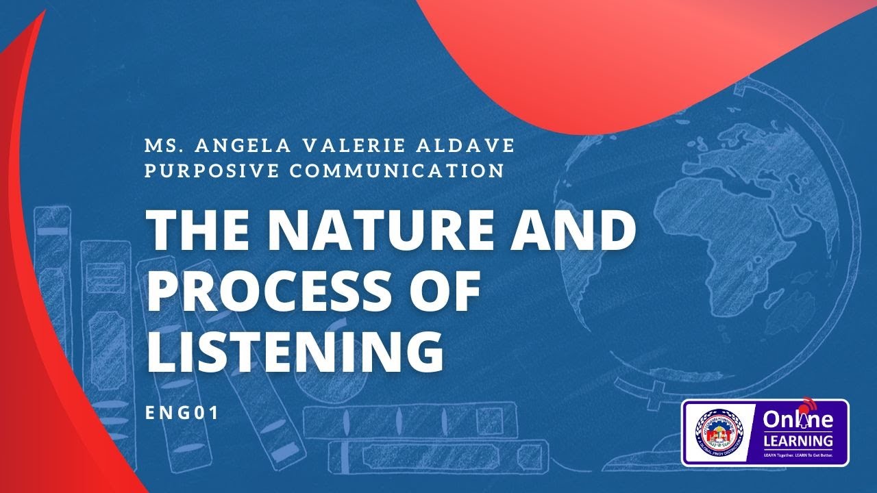 The Nature And Process Of Listening