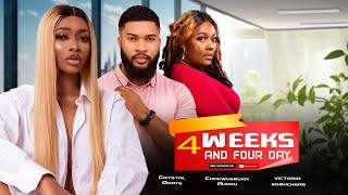 FOUR WEEKS AND FOUR DAYS ,CHUKWUEBUKA AJOKU ,VICTORIA EGBUCHERE, CRYSTAL OKOYEO, FUL NIGERIAN MOVIE