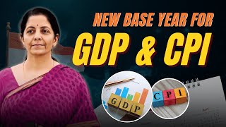 New Base Year for GDP & CPI | Amit Sir | Ecoholics