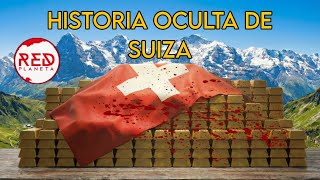 La Historia Oculta de Suiza