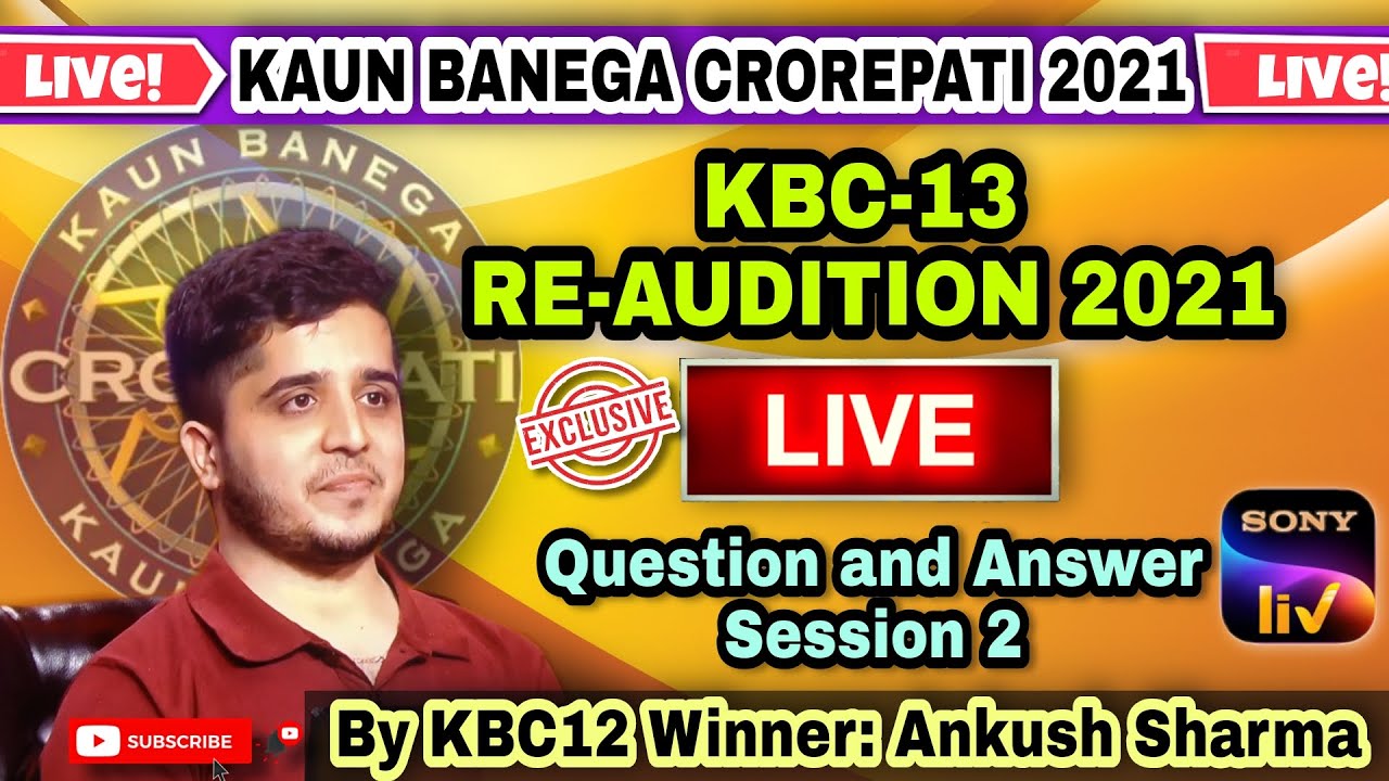 𝗞𝗕𝗖 𝗥𝗲-𝗔𝘂𝗱𝗶𝘁𝗶𝗼𝗻 𝟮𝟬𝟮𝟭 |  𝗤𝘂𝗲𝘀𝘁𝗶𝗼𝗻 & 𝗔𝗻𝘀𝘄𝗲𝗿 𝗦𝗲𝘀𝘀𝗶𝗼𝗻 | 𝗟𝗶𝘃𝗲 𝟮 | 𝗞𝗕𝗖 𝟮𝟬𝟮𝟭 | 