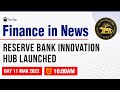 Reserve bank innovation hub  revision  preparation  most important finance current affairs
