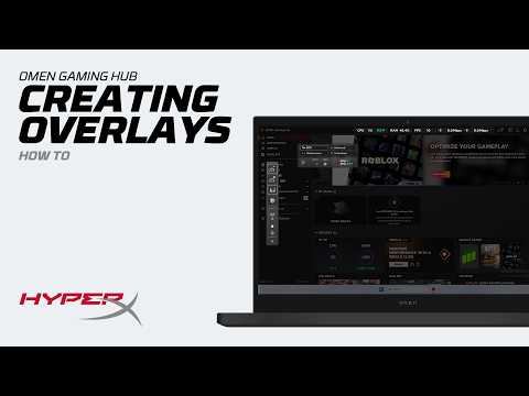 OMEN Gaming Hub - Creating Overlays Support Video | HP Support