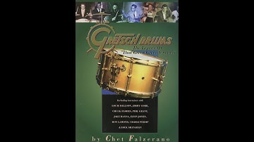 Phil Grant, Gretsch Drums, The Legacy of “That Great Gretsch Sound” Oral History Interview