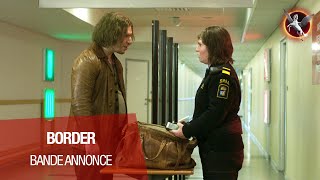 BORDER (Prix Un Certain Regard, Cannes 2018) - Bande-annonce VOST