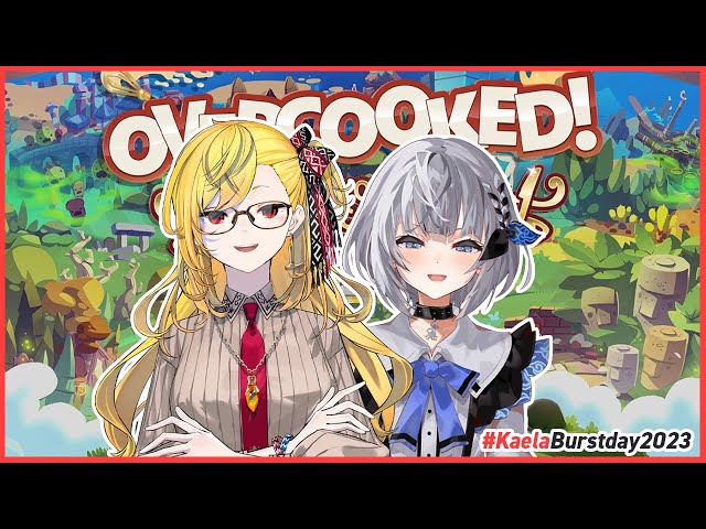 【#KaelaBurstday2023】#2 overcooked? no, it&apos;s COOKING OVERNIGHT 🍽️【Overcooked! All You Can Eat】のサムネイル