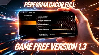 Game Booster Game Pref Version 1.3 Terbaru 2206 - Performa Ponsel Gacor 🔥