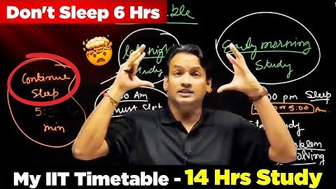 GET IIT in 5 Months with this Timetable ⚠️ 14 Hrs Study + Sleep Patterns ⁉️ NKC Sir #iitjee #jee