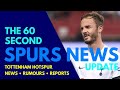 THE 60 SECOND SPURS NEWS UPDATE: Maddison Being Assessed, Lenglet, Porro, Bissouma "Outstanding!"