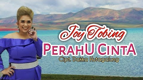 Joy Tobing - PERAHU CINTA (Joy Tobing Official)