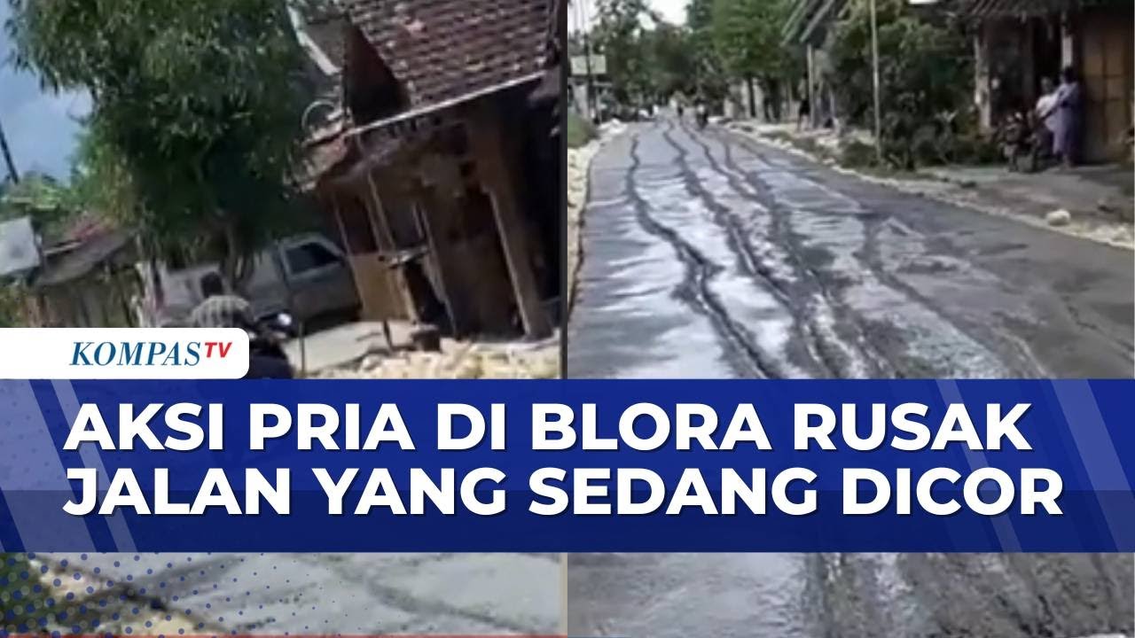 Tuding Pembangunan Tak Transparan, Pria di Blora Rusak Jalan | BERITA UTAMA