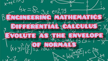 22. Differential calculus in tamil | Evolute as the envelope of normals | Engineering needs