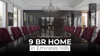 The Most Elegant 9 BR Home in Emirates Hills - Dubai