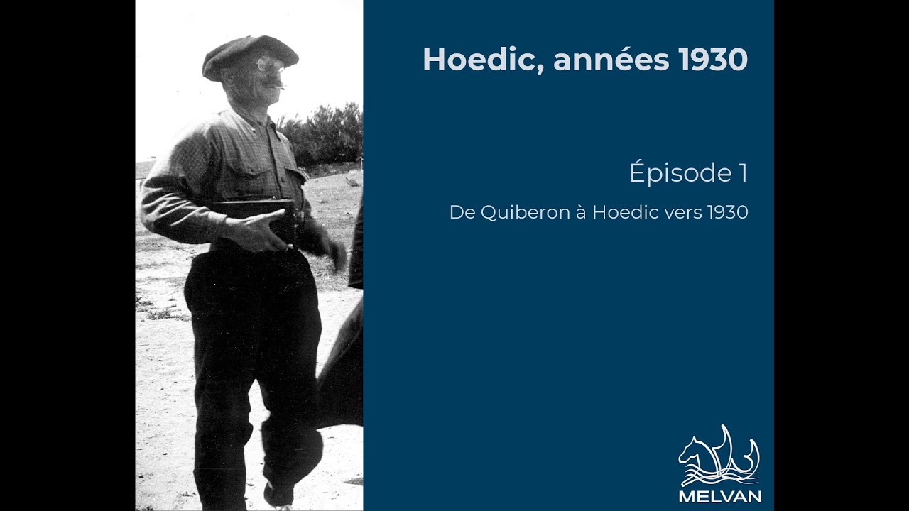 Hoedic, années 1930. Episode 1 : De Quiberon à Hoedic vers 1930