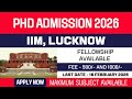 New PhD Admission 2026 | Indian Institute of Management Lucknow | IIM Lucknow | Fellowship | Apply