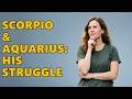 How Does A Scorpio Man View An Aquarius Woman In A Relationship?