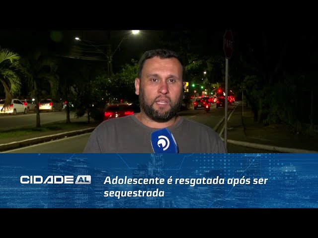 Adolescente é resgatada após ser sequestrada e passar três dias em cativeiro