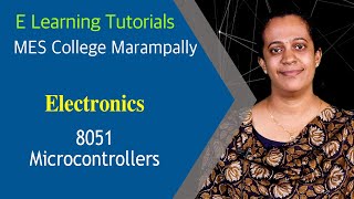 Electronics│8051 Microcontrollers│E Learning Tutorials│MES College Marampally