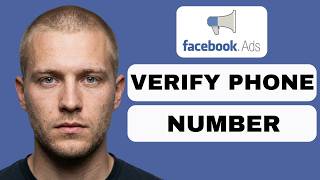 Information How to Verify Phone Number For Facebook Ads Account (full guide 2026) Guide