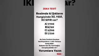 Shorts (Zeka Testi - Şıkların Hangisinde İki,Yedi,İki Sıfır Var?) Şfet