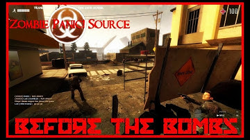 Zombie Panic! Source - Before the Bombs (Victory clip)