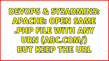 DevOps & SysAdmins: Apache: Open same .php file with any URN (abc.com/＜blabla＞) but keep the URL