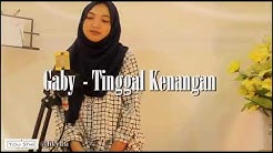 Gaby - Tinggal Kenangan (Cover by Cittot & Susan Melin Official)  - Durasi: 3:50. 