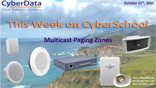 CyberSchool - Multicast Paging Zones