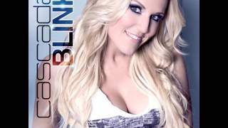 Cascada - Blink (House Of Titans Mix)