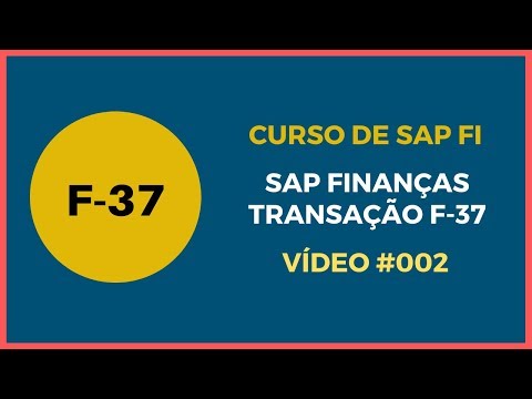 SAP Curso - Curso de SAP FI - SAP Módulo Finanças - Cad Pagamentos Clientes - Trans F-37 - Vídeo 010