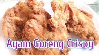 Ayam Goreng Crispy ala KFC|Kriuk!Kriuk|gurih