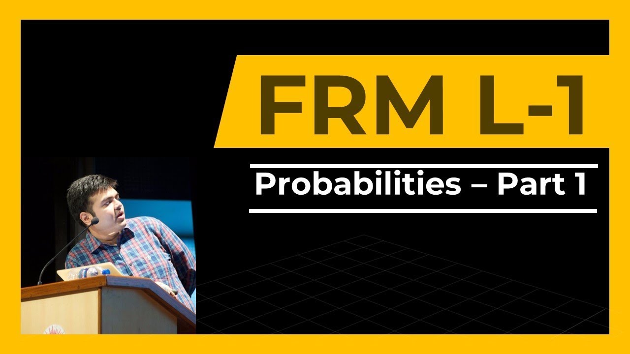 FRM Уровень 1 | Вероятности | Часть 1