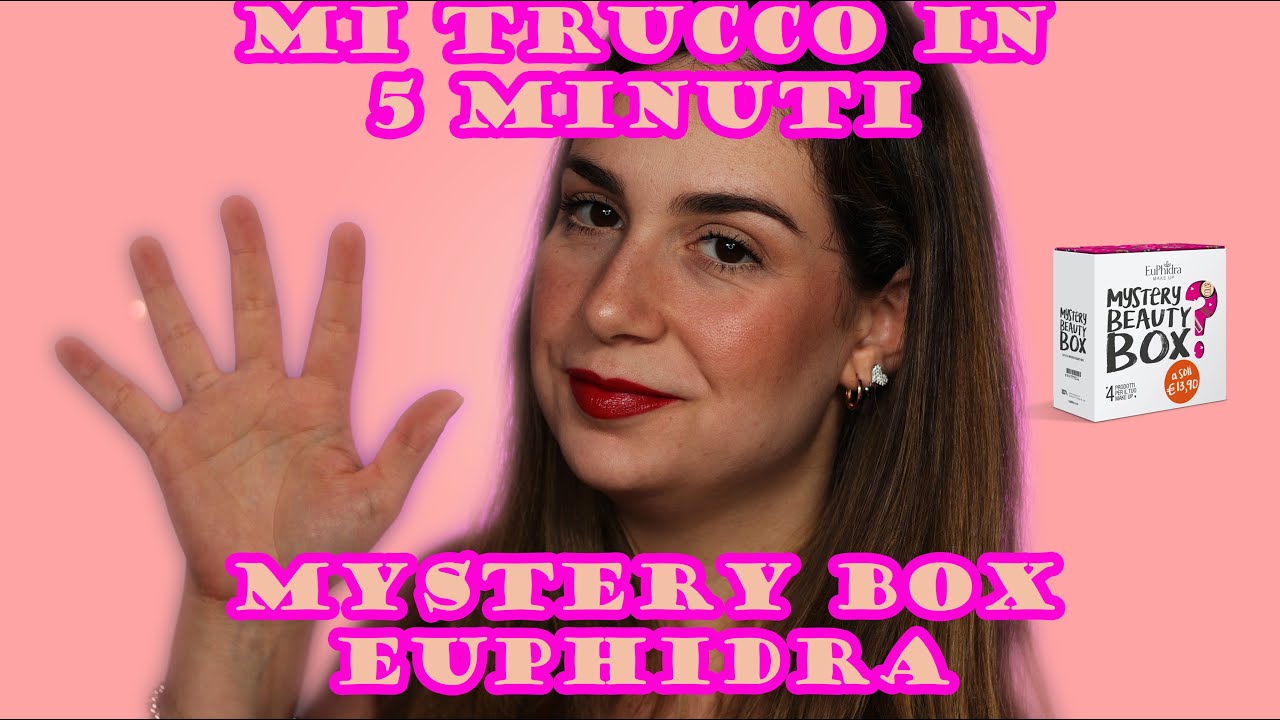 MI TRUCCO IN 5 MINUTI + MISTERY BOX EUPHIDRA YouTube