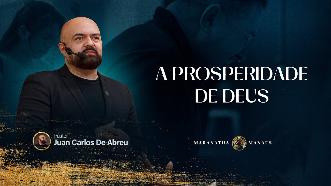 🇧🇷 A prosperidade de Deus - 🇻🇪 La prosperidad de Dios | Pastor Juan ...