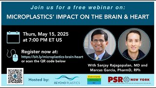 Beyond Plastics Webinar: Microplastics’ Impact on the Brain & Heart Profile