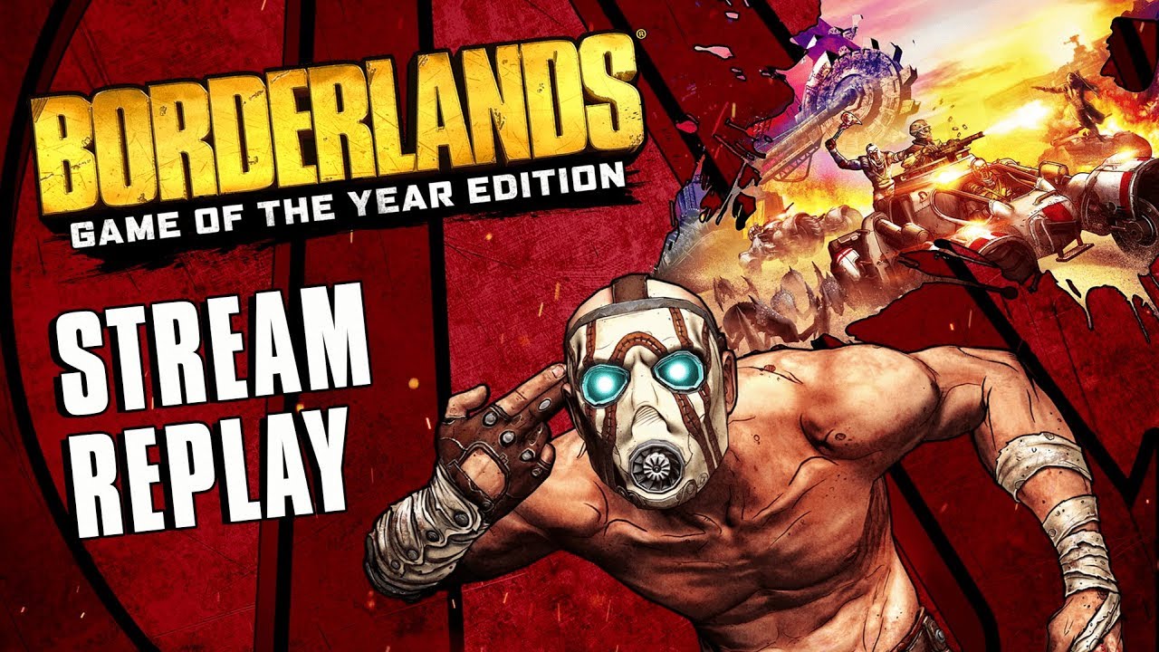 Gearbox Official Borderlands Goty Livestream Recap Mentalmars