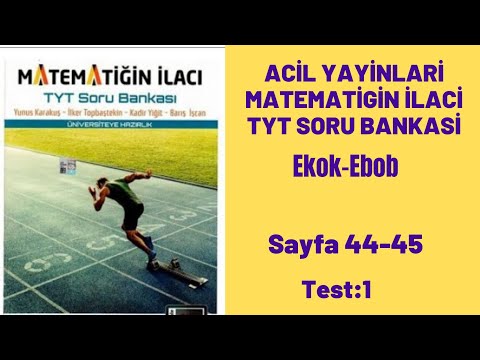 ACİL YAYINLARI MATEMATİĞİN İLACI TYT SORU BANKASI Ekok-ebob test:1