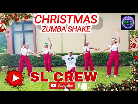 CHRISTMAS ZUMBA SHAKE REMIX | DANCETREND | SL CREW