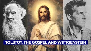 How Jesus Christ and Leo Tolstoy Saved Ludwig Wittgenstein