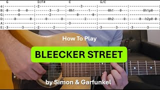 How to play BLEECKER STREET by Simon & Garfunkel - Tutorial